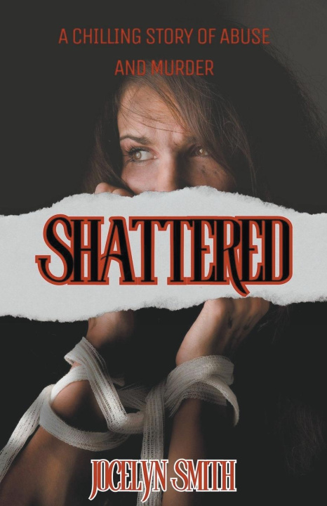 Knjiga Shattered Jocelyn Smith