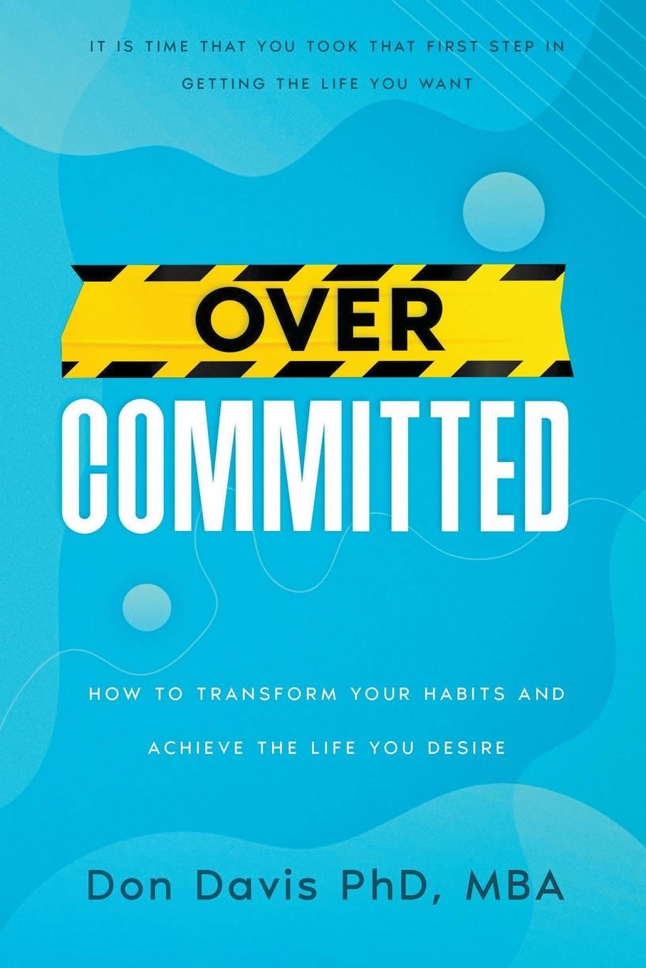 Knjiga Overcommitted Donald Davis MBA PhD
