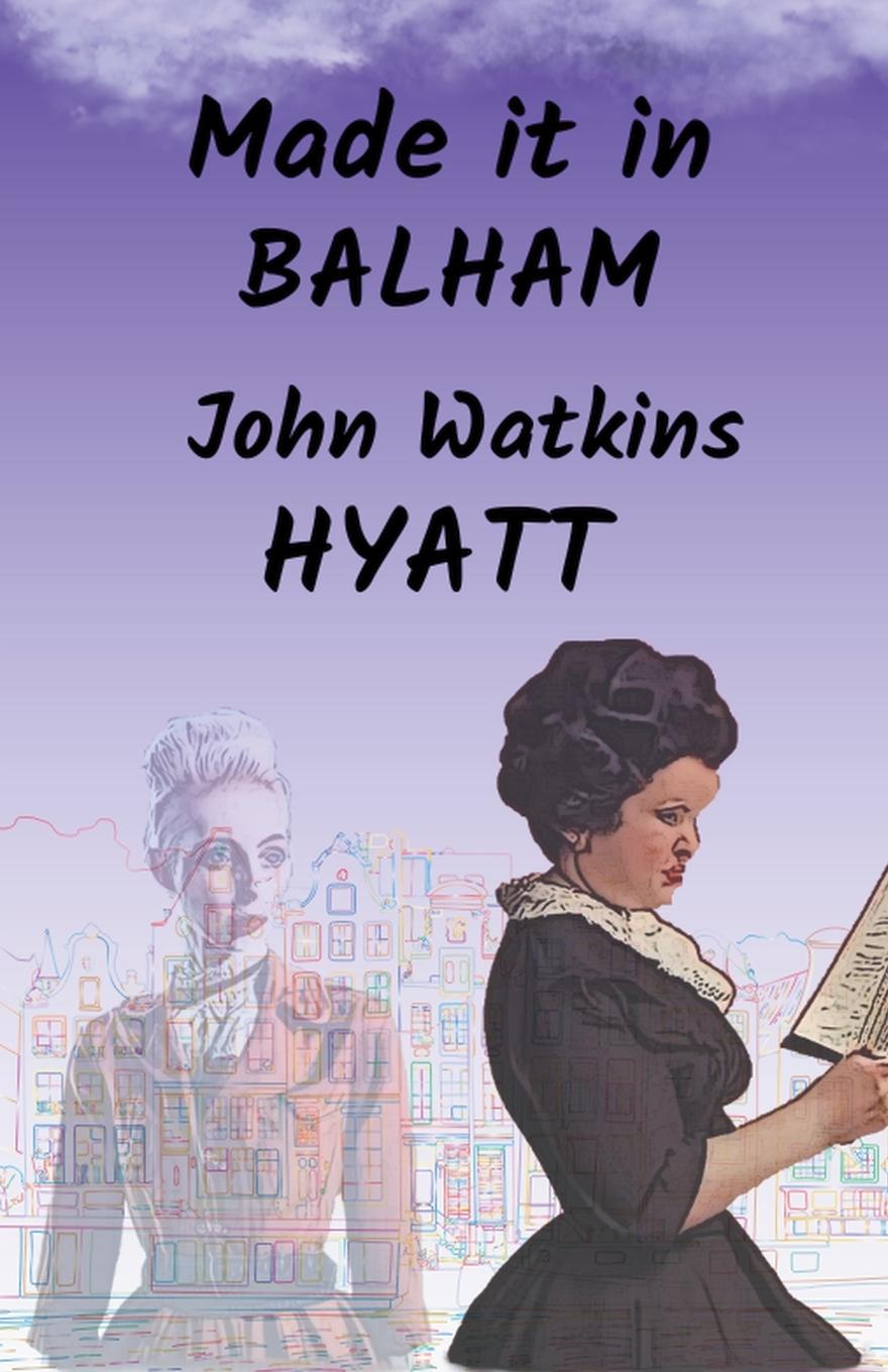 Knjiga Made it in Balham John Watkins Hyatt