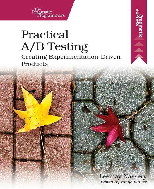 Книга Practical A/B Testing Leemay Nassery