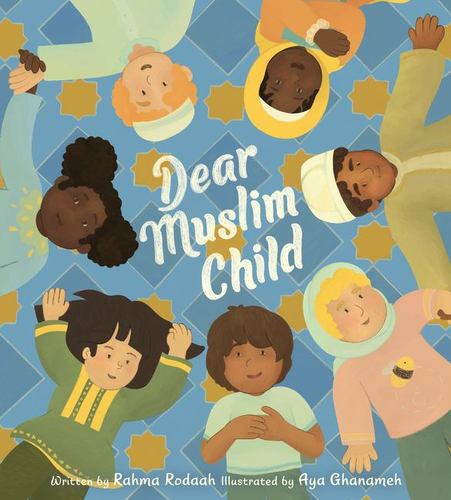 Knjiga Dear Muslim Child Rahma Rodaah