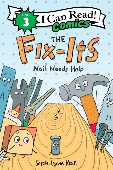 Buch Fix-Its: Nail Needs Help Sarah Lynne Reul