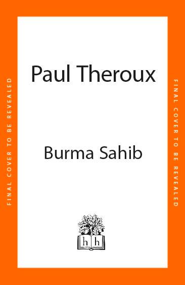 Книга Burma Sahib Paul Theroux