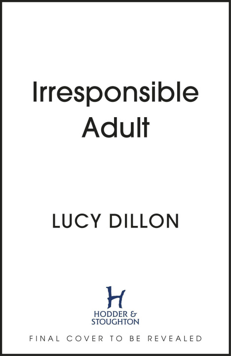 Book Irresponsible Adult Lucy Dillon