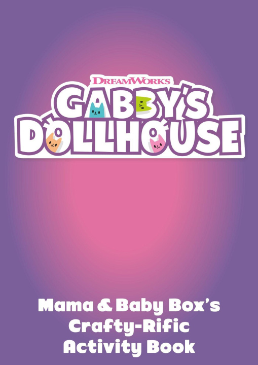 Książka DreamWorks Gabby's Dollhouse: Crafty-Rific Sticker Activity Book Official Gabby's Dollhouse