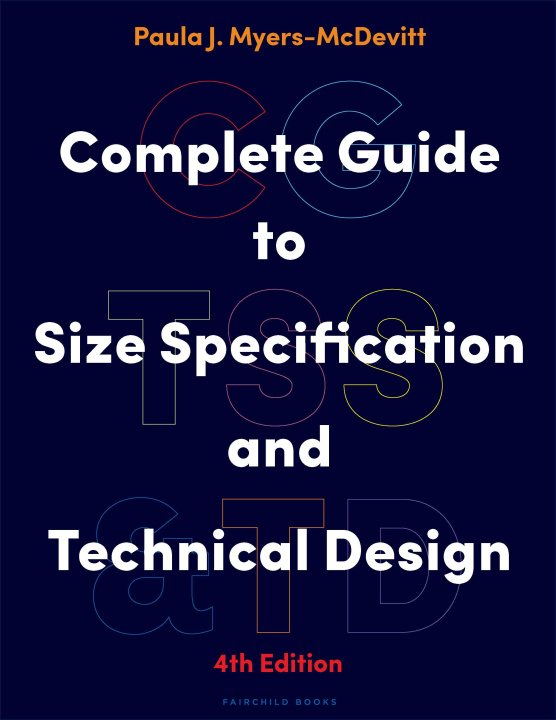 Kniha Complete Guide to Size Specification and Technical Design Myers-McDevitt
