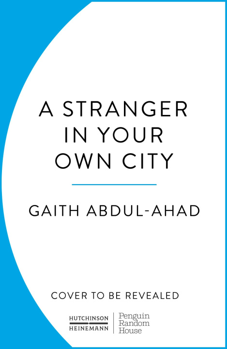 Carte Stranger in Your Own City Ghaith Abdul-Ahad