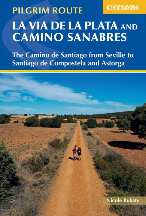 Książka Walking La Via de la Plata and Camino Sanabres Nicole Bukaty