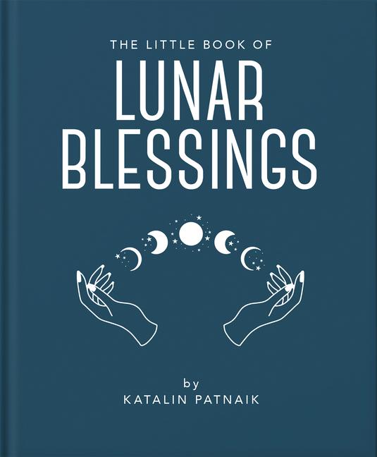 Knjiga Little Book of Lunar Blessings Katalin Patnaik