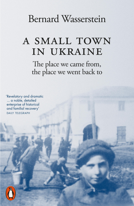 Книга Small Town in Ukraine Bernard Wasserstein