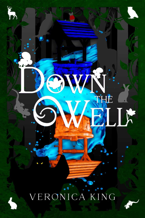 Book DOWN THE WELL KING VERONICA
