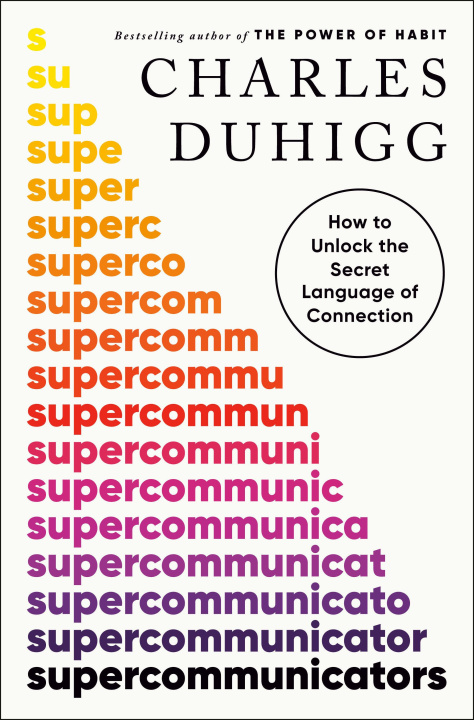 Kniha Supercommunicators: The Power of Conversation and Hidden Language of Connection 