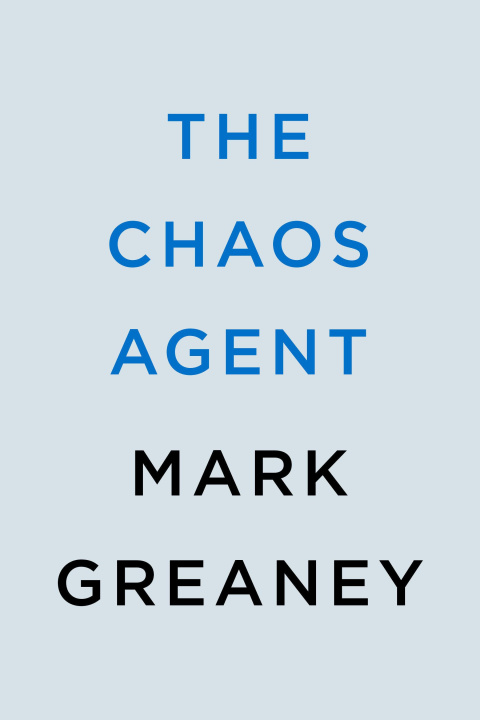 Książka The Chaos Agent Greaney