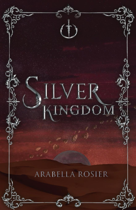 Book Silver Kingdom Arabella Rosier