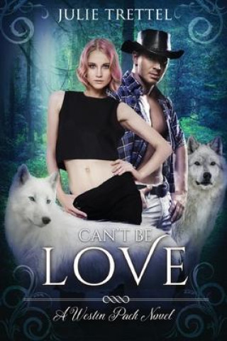 Book Can't Be Love Julie Trettel