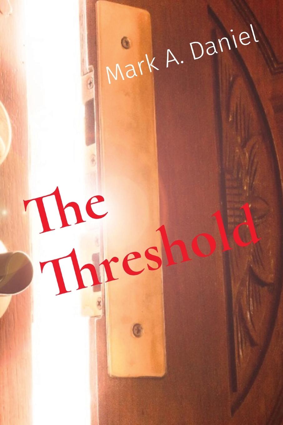 Kniha The  Threshold Mark A Daniel
