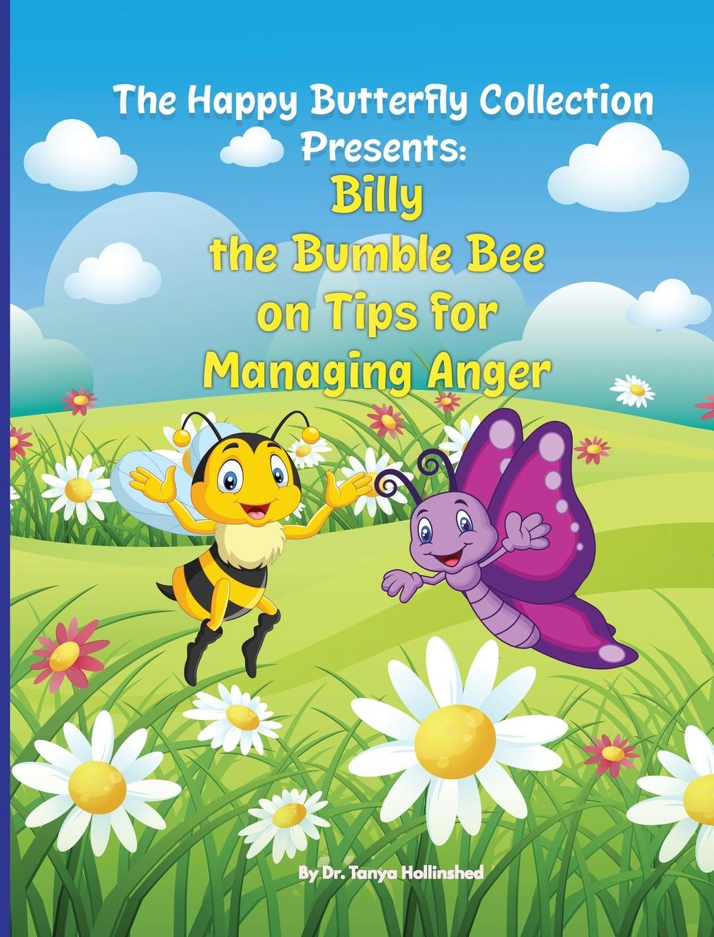 Knjiga Billy the Bumble Bee Dr. Tanya Hollinshed