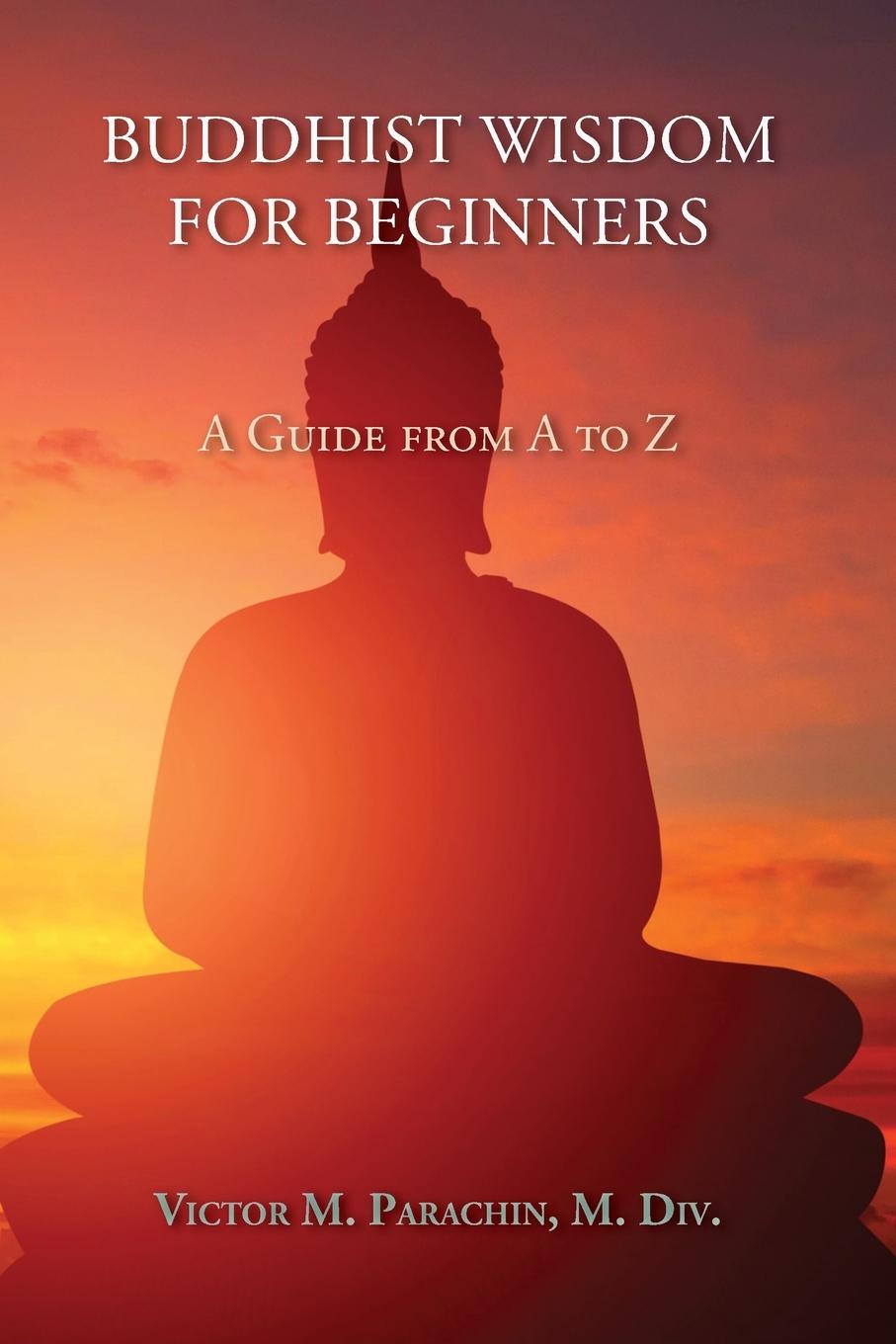 Knjiga Buddhist Wisdom for Beginners Victor M. Parachin