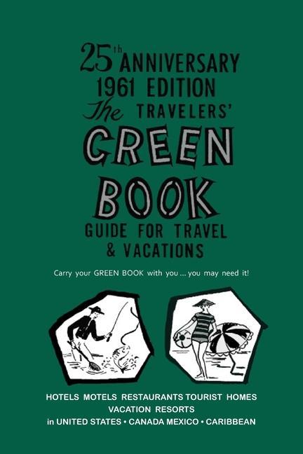 Carte The Negro Motorist Green-Book: 1961 Facsimile Edition 