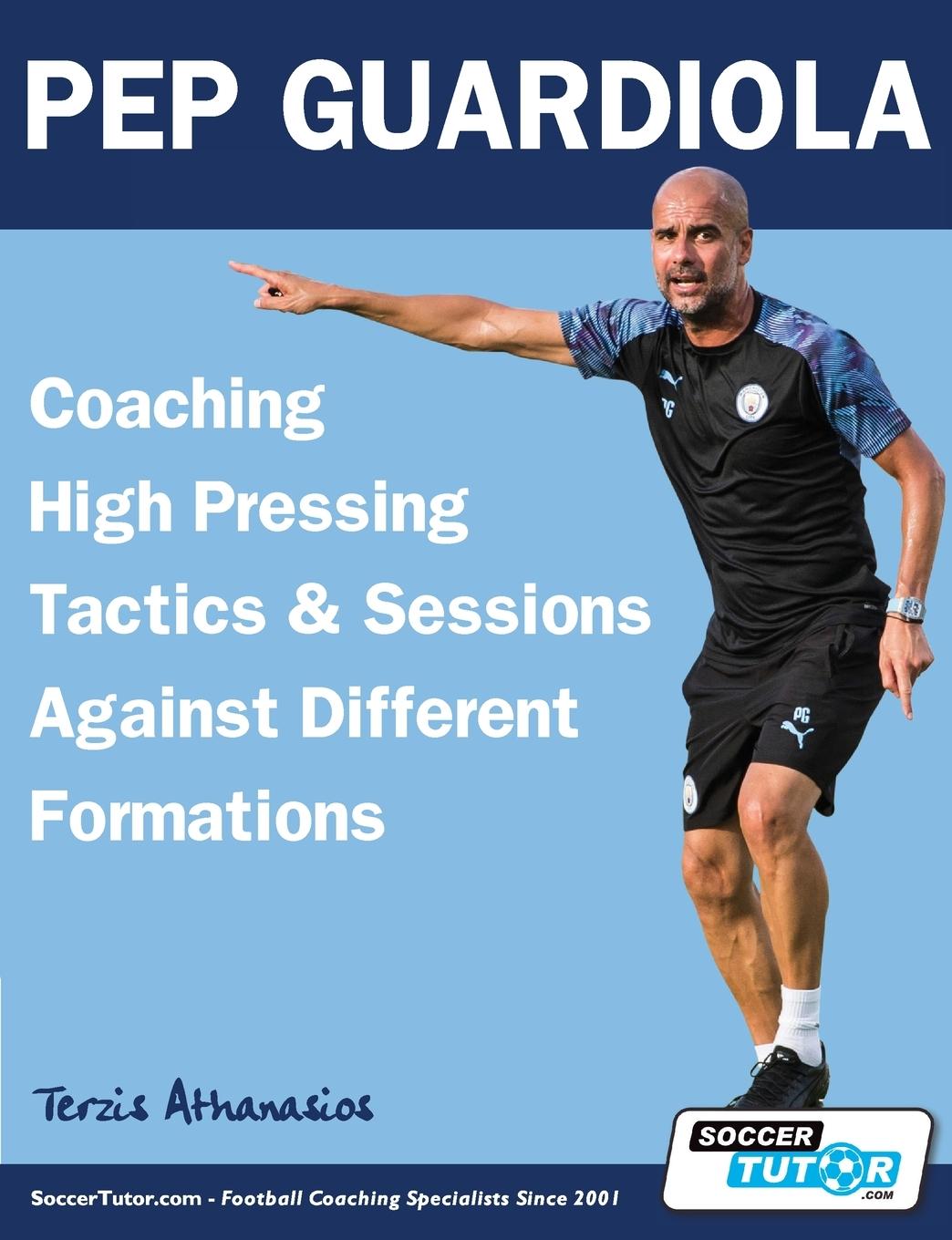 Książka Pep Guardiola - Coaching High Pressing Tactics & Sessions Against Different Formations 