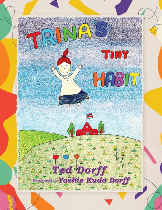Knjiga Trina's Tiny Habit Ted Dorff