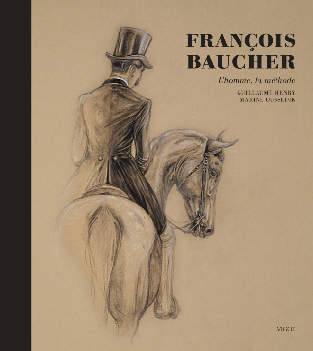 Книга François Baucher : L'homme, la méthode Oussedik