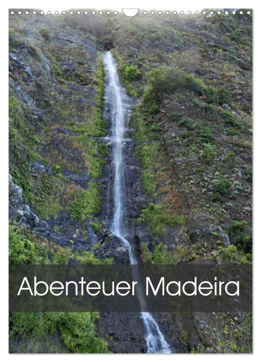 Naptár/Határidőnapló Abenteuer Madeira (Wandkalender 2024 DIN A3 hoch), CALVENDO Monatskalender 