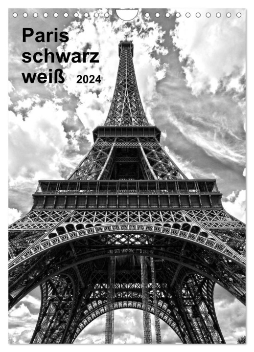 Календар/тефтер Paris schwarz weiß 2024 (Wandkalender 2024 DIN A4 hoch), CALVENDO Monatskalender 