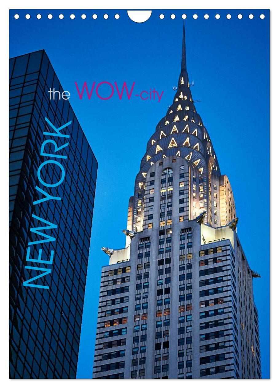 Naptár/Határidőnapló New York - the WOW-city (Wandkalender 2024 DIN A4 hoch), CALVENDO Monatskalender 