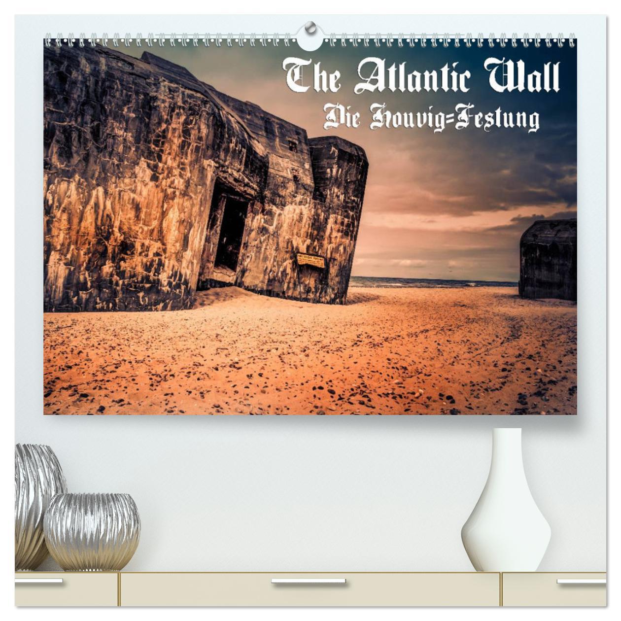 Naptár/Határidőnapló The Atlantic Wall - Die Houvig Festung 2024 (hochwertiger Premium Wandkalender 2024 DIN A2 quer), Kunstdruck in Hochglanz 