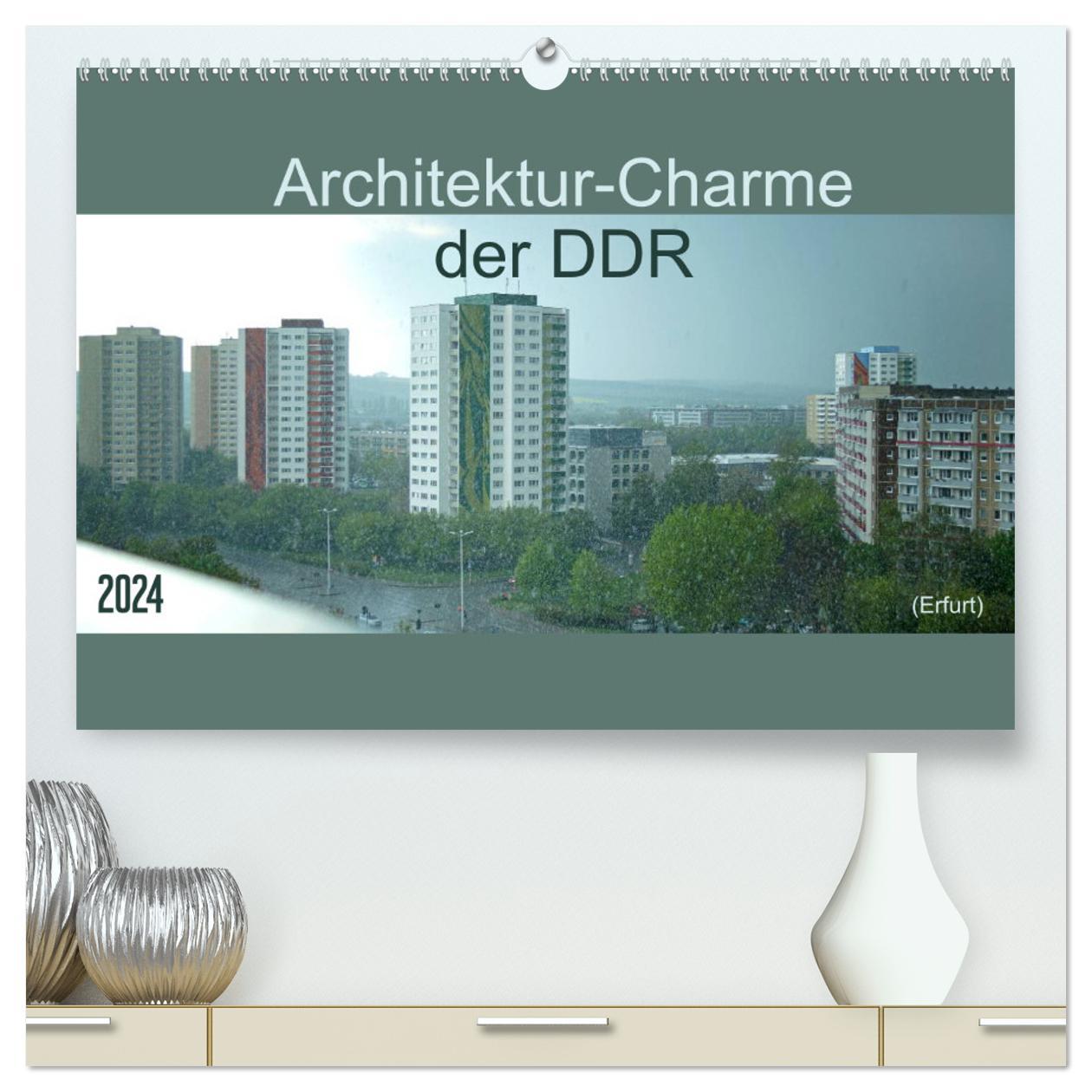 Kalendarz/Pamiętnik Architektur-Charme der DDR (Erfurt) (hochwertiger Premium Wandkalender 2024 DIN A2 quer), Kunstdruck in Hochglanz 