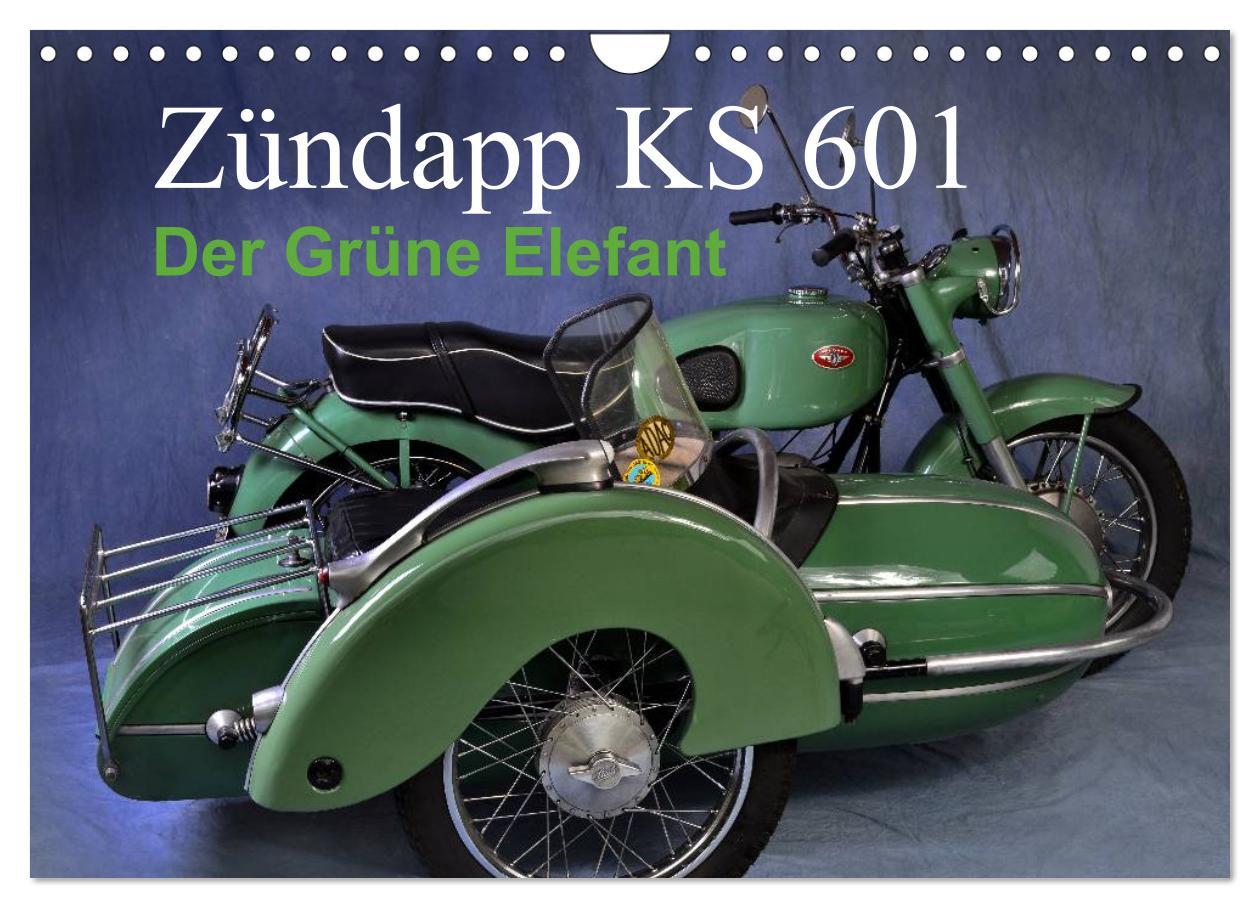 Calendar / Agendă Zündapp KS 601 (Wandkalender 2024 DIN A4 quer), CALVENDO Monatskalender 