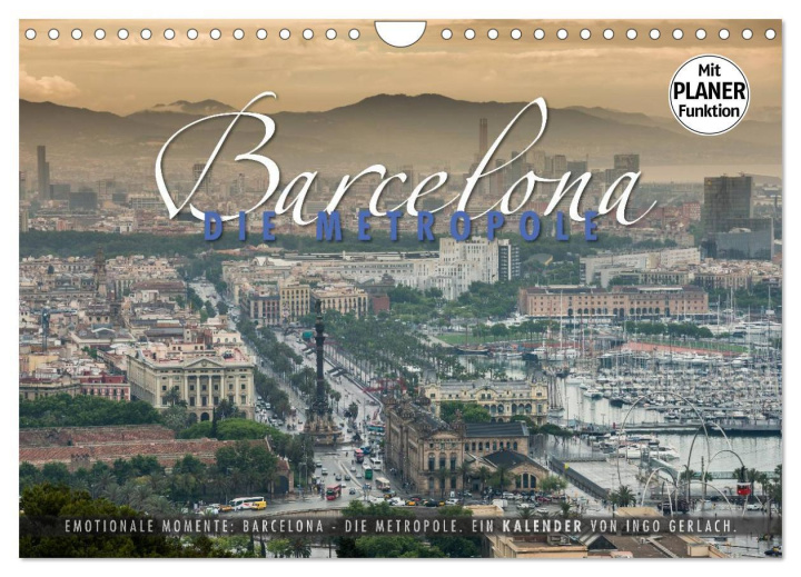 Kalender/Terminbuch Emotionale Momente: Barcelona - die Metropole. (Wandkalender 2024 DIN A4 quer), CALVENDO Monatskalender 