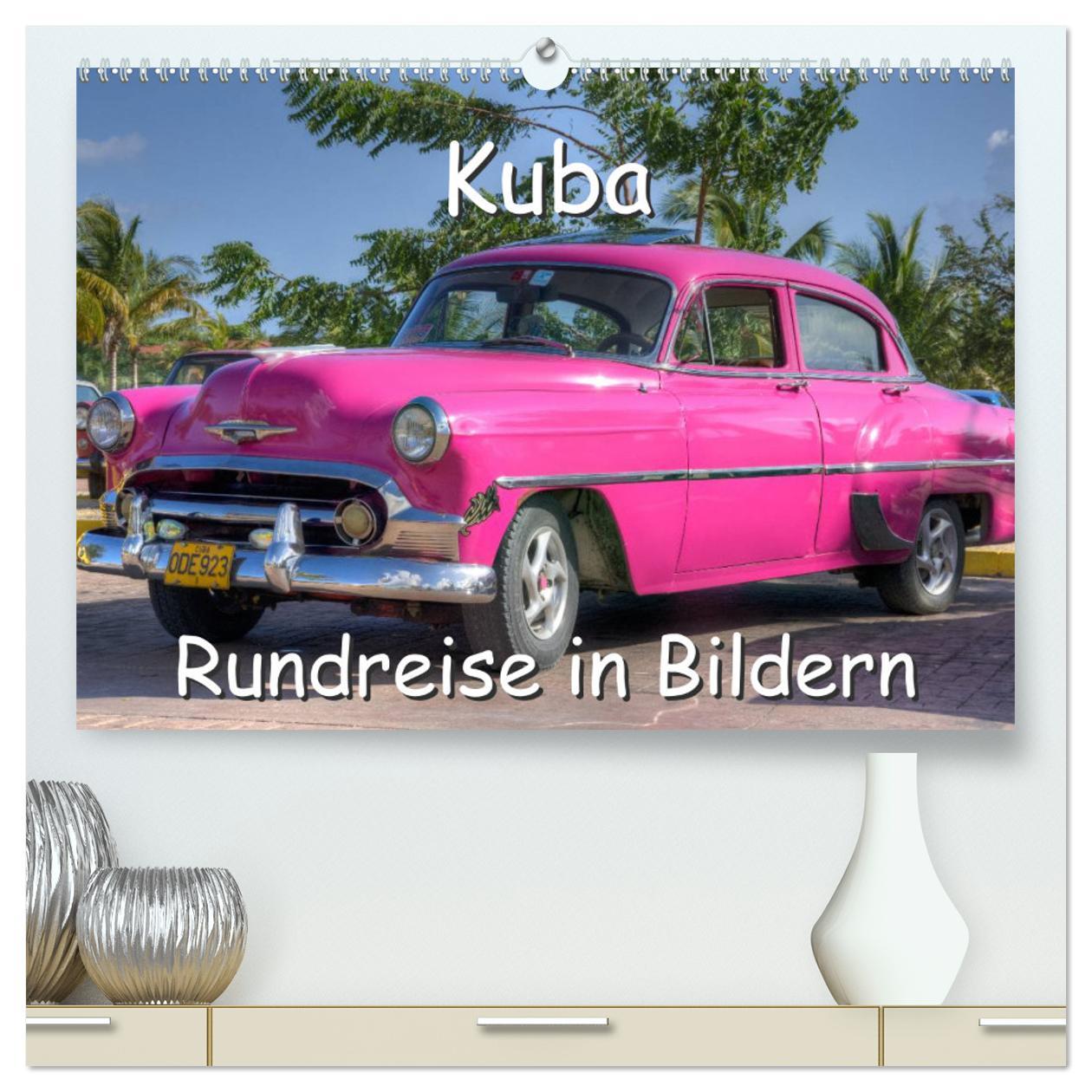 Calendar / Agendă Kuba - Rundreise in Bildern (hochwertiger Premium Wandkalender 2024 DIN A2 quer), Kunstdruck in Hochglanz 