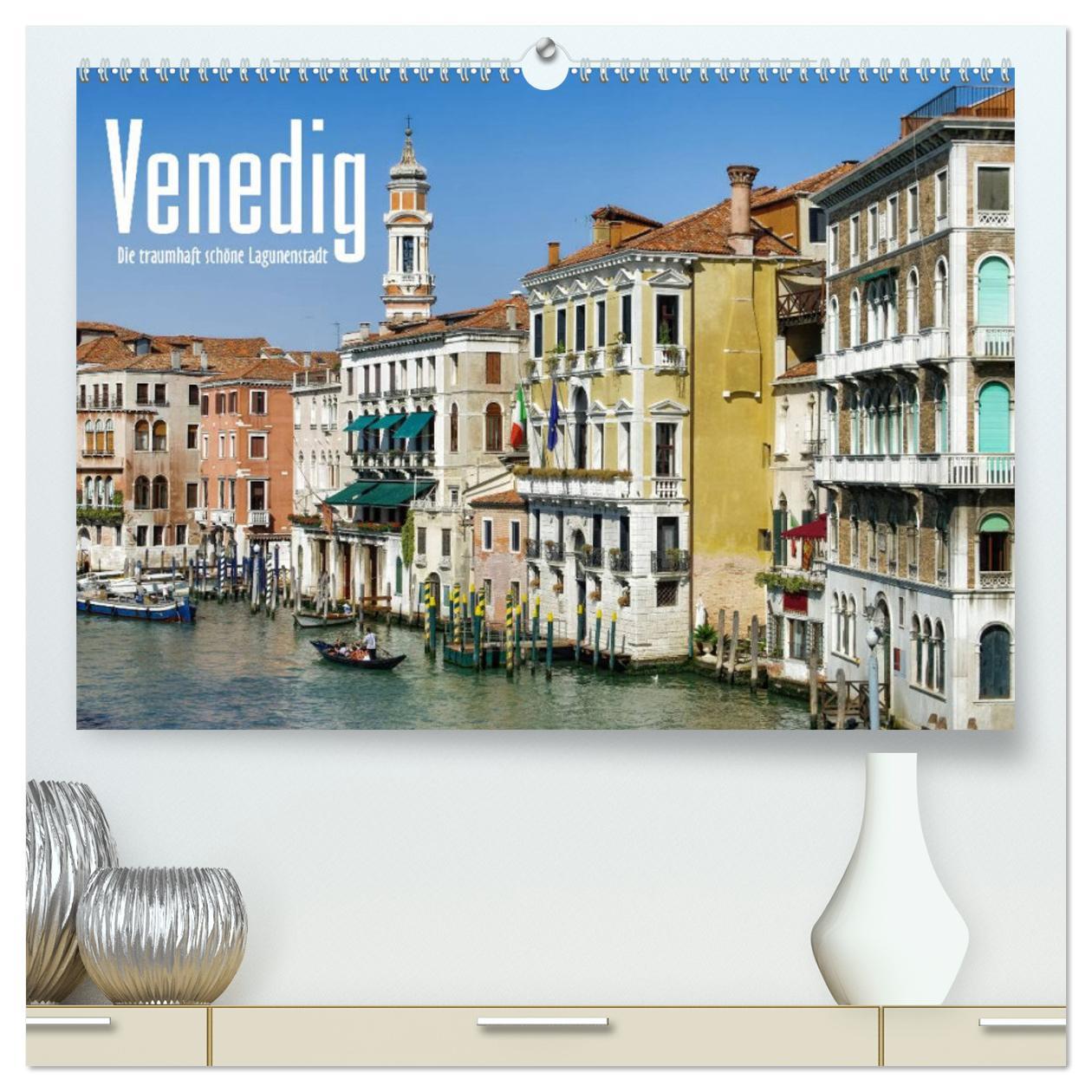 Calendar / Agendă Venedig - Die traumhaft schöne Lagunenstadt (hochwertiger Premium Wandkalender 2024 DIN A2 quer), Kunstdruck in Hochglanz 