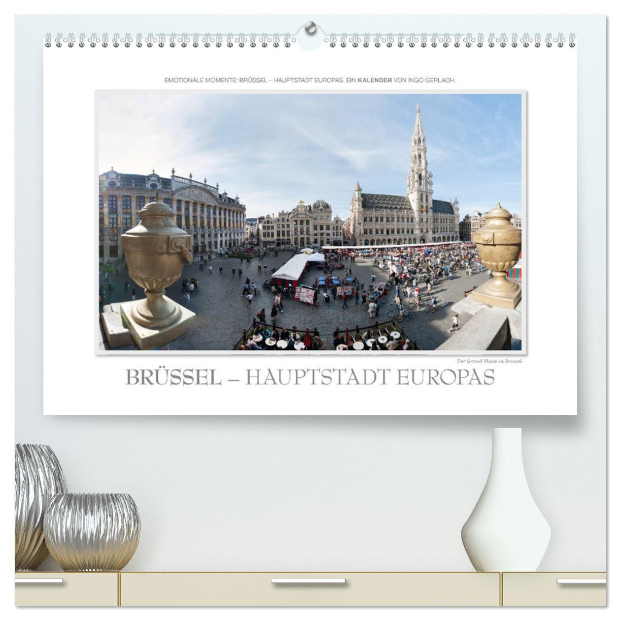 Naptár/Határidőnapló Emotionale Momente: Brüssel - Hauptstadt Europas (hochwertiger Premium Wandkalender 2024 DIN A2 quer), Kunstdruck in Hochglanz 