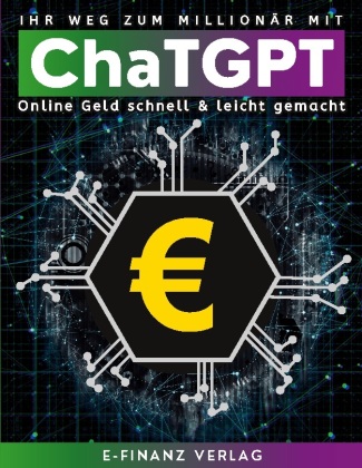 Könyv Ihr Weg zum Millionär mit ChaTGPT 