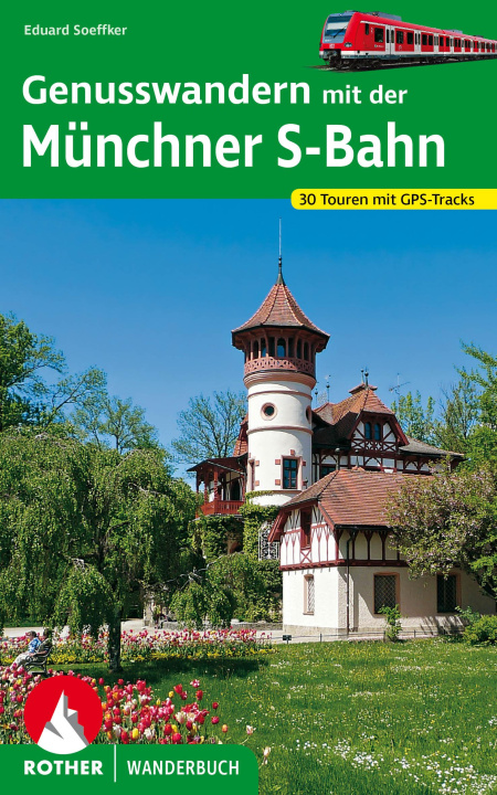 Livro Genusswandern mit der Münchner S-Bahn Eduard Soeffker