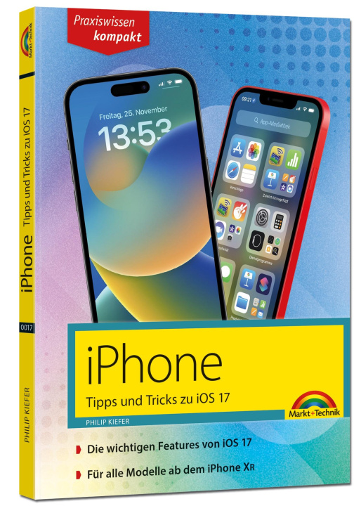 Kniha iPhone - Tipps und Tricks zu iOS - zu allen aktuellen iPhone Modellen - komplett in Farbe 