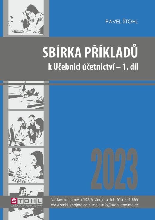Könyv Sbírka příkladů k učebnici účetnictví I. díl 2023 Pavel Štohl