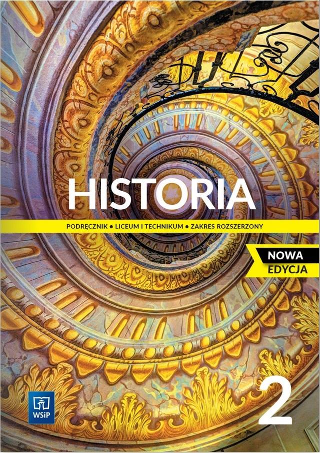 Carte Historia 2. Liceum i technikum. Podręcznik. Zakres rozszerzony. Nowa edycja 2023-2025 Kształtowanie się świata nowożytnego
•
