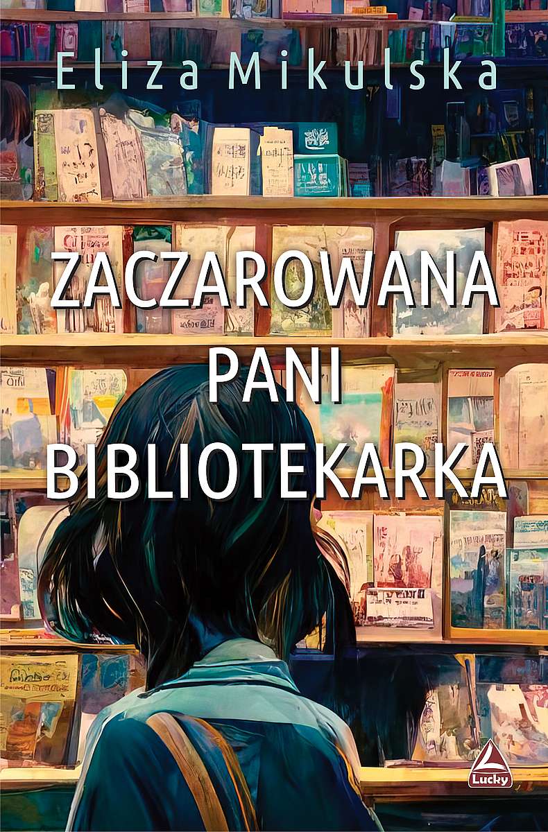 Книга Zaczarowana Pani bibliotekarka Mikulska Eliza