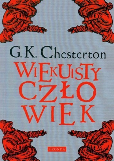 Kniha Wiekuisty człowiek Chesterton Gilbert Keith