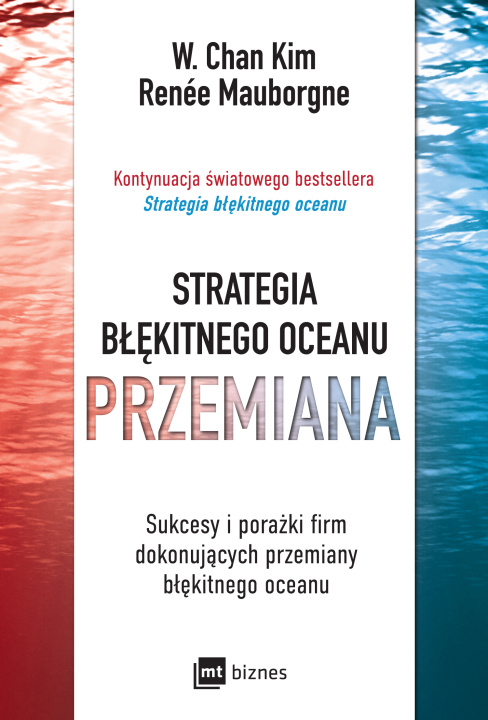 Könyv Strategia błękitnego oceanu Przemiana Kim W. Chan