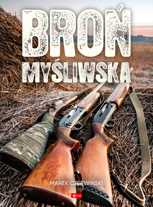 Libro Broń myśliwska Czerwiński Marek