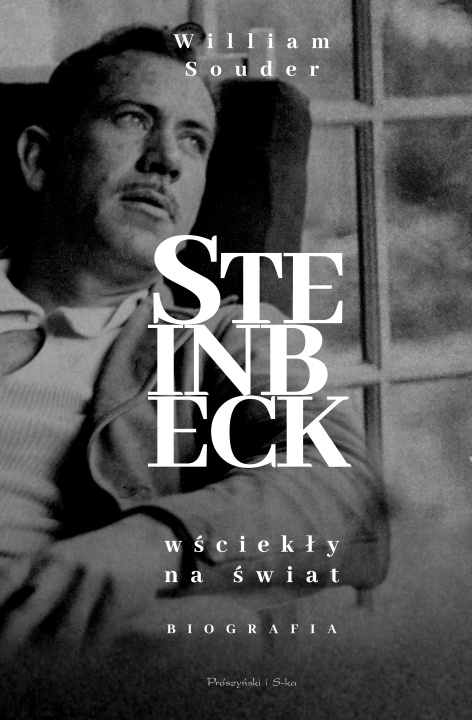Kniha Steinbeck. Wściekły na świat Souder William