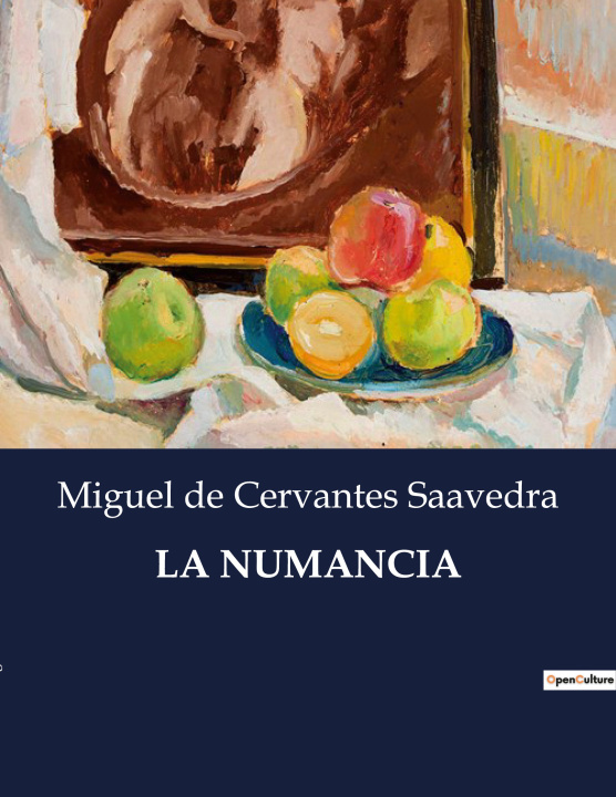 Knjiga LA NUMANCIA Miguel de Cervantes Saavedra