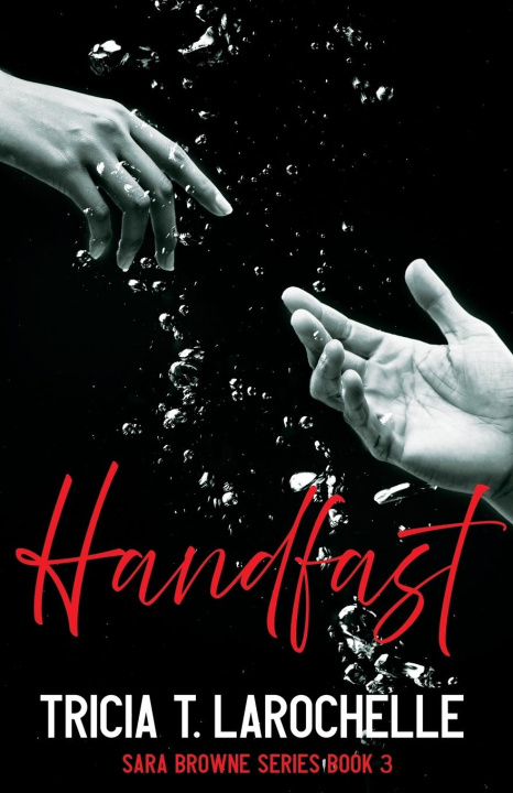 Knjiga Handfast Tricia T. LaRochelle