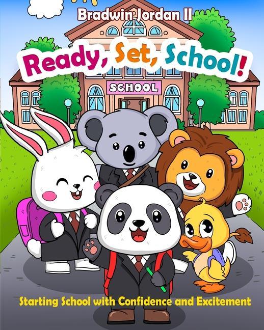 Knjiga "Ready, Set, School!" Bradwin J Jordan