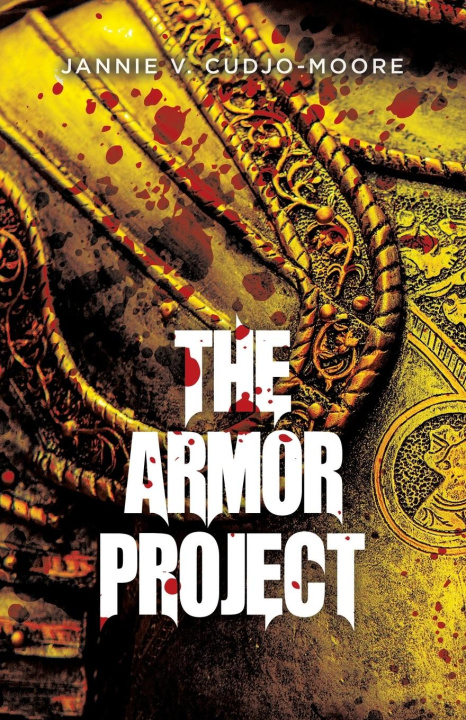 Knjiga The Armor Project Jannie V. Cudjo-Moore